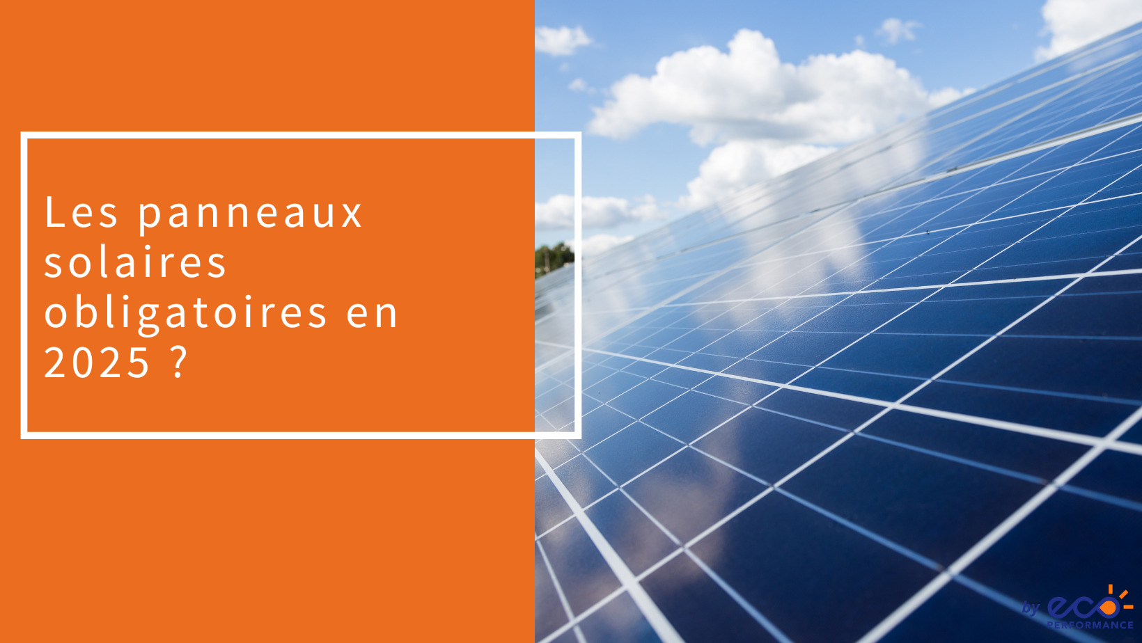 Loi panneaux solaires 2025